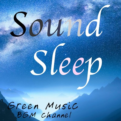 Sound Sleep/Green Music BGM channel