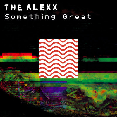 アルバム/Something Great/The Alexx