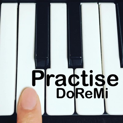 Practise DoReMi/広友孝美