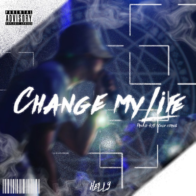 Change My Life (feat. むえやBOY)/HELLY