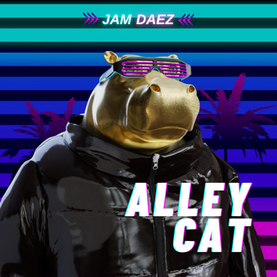 シングル/Alley Cat/Jam Daez