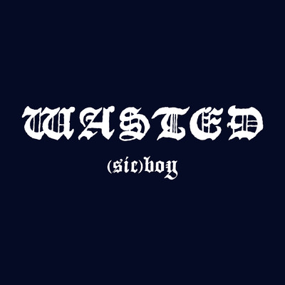 Wasted EP (featuring KM)/(sic)boy