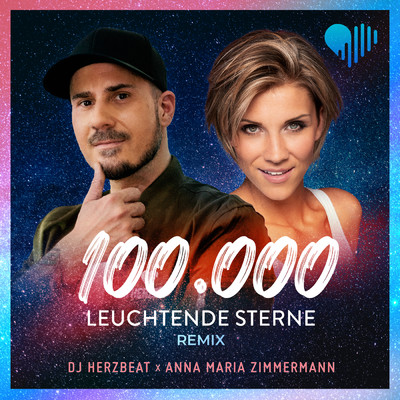 100.000 leuchtende Sterne (Remix)/DJ Herzbeat／Anna-Maria Zimmermann