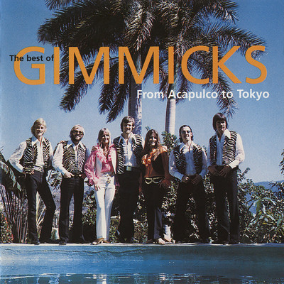 The Best Of Gimmicks From Acapulco To Tokyo/ギミックス