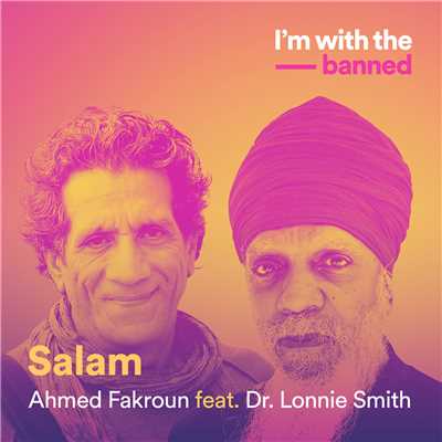 Salam (featuring Dr. Lonnie Smith)/Ahmed Fakroun