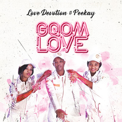 Gqom Love/Love Devotion／Peekay