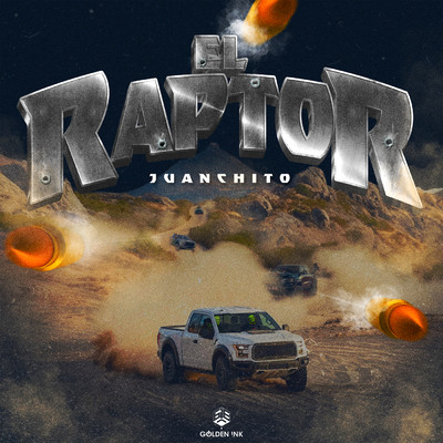 El Raptor (Explicit)/Juanchito