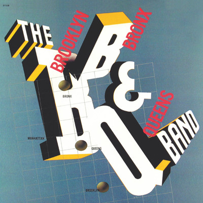 The Brooklyn, Bronx & Queens Band/THE B・B&Q BAND