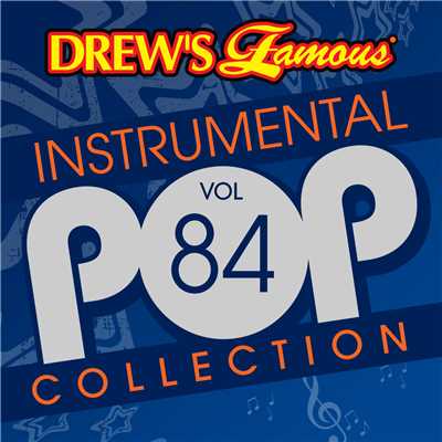 Drew's Famous Instrumental Pop Collection (Vol. 84)/The Hit Crew