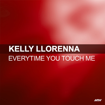 シングル/Everytime You Touch Me (Immerze Club Mix)/Kelly Llorenna