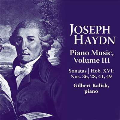 アルバム/Joseph Haydn: Piano Music Volume III/GILBERT KALISH