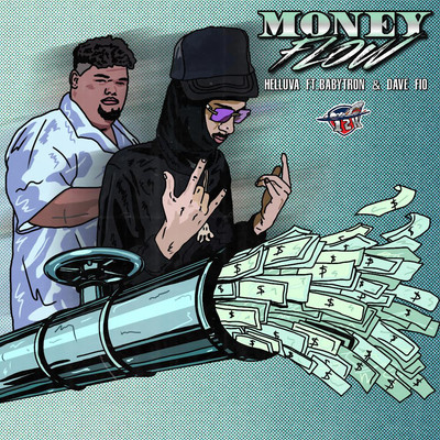Money Flow (feat. BabyTron and Dave Fio)/Helluva