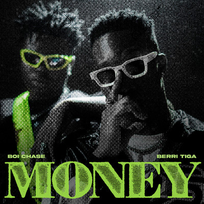 シングル/Money (sped up)/Boi Chase and Berri-Tiga