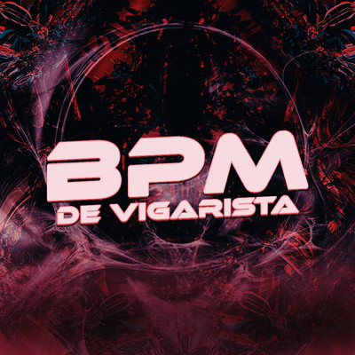 BPM de Vigarista/DJ Polyvox & DJ Lula