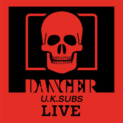 Danger: The Chaos Tape (Live)/U.K. Subs