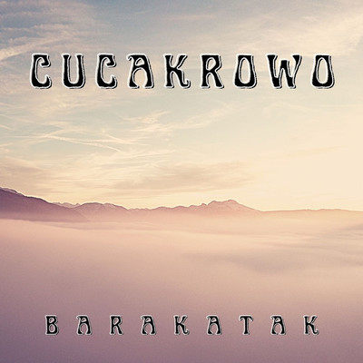 Cucakrowo/Barakatak