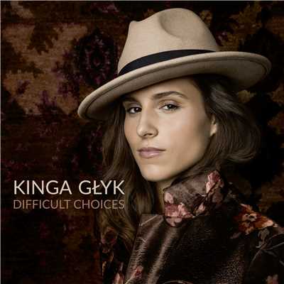 Difficult Choices/Kinga Glyk