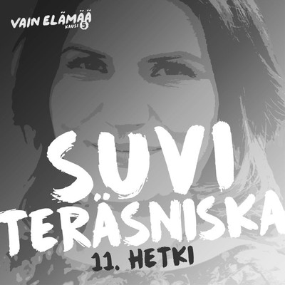 シングル/11. Hetki (Vain elamaa kausi 5)/Suvi Terasniska