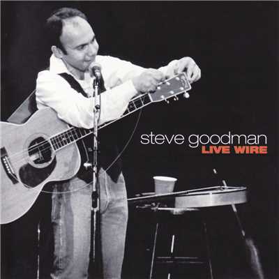 Crazy Mary (Live)/Steve Goodman