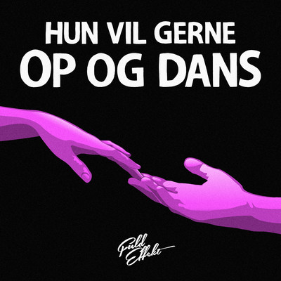 アルバム/Hun Vil Gerne Op Og Dans/Fuld Effekt