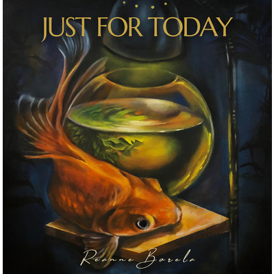 Just for Today/Reanne Borela