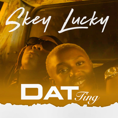 シングル/Dat Ting/Skey Lucky
