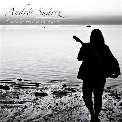 アルバム/Cuando Vuelva La Marea/Andres Suarez
