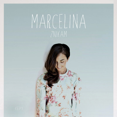 アルバム/Znikam EP/Marcelina