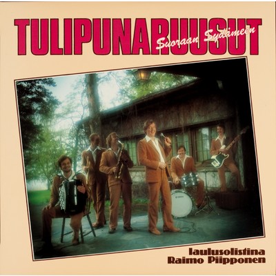 アルバム/Suoraan sydameen/Tulipunaruusut／Raimo Piipponen