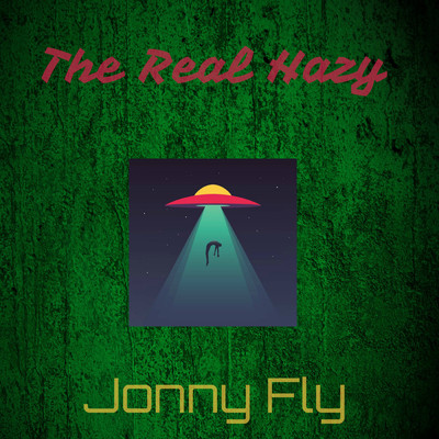 シングル/Jonny Fly/The Real Hazy