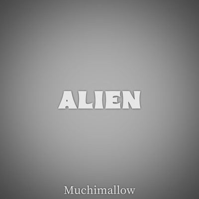 Alien/Muchimallow
