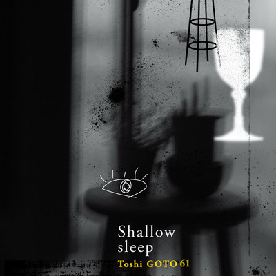 Shallow sleep/Toshi GOTO 61