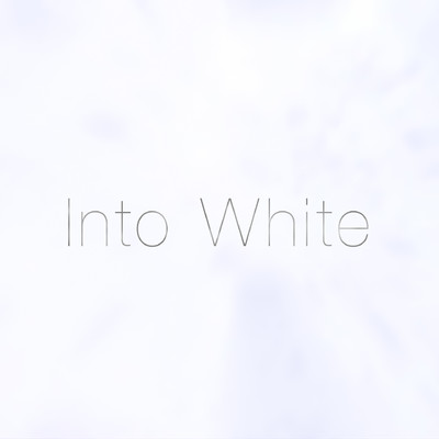 シングル/Into White [instrumental]/Apororocka