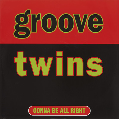 シングル/GONNA BE ALL RIGHT (Bonus)/GROOVE TWINS