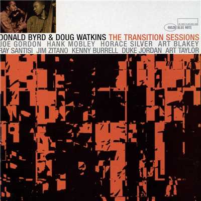 Donald Byrd And Doug Watkins: The Transition Sessions (Remastered)/Noo Phuoc Thinh