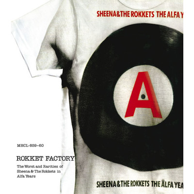 アルバム/Rokket Factory ～ the worst and rarities of Sheena & The Rokkets in Alfa years～/シーナ&ロケッツ