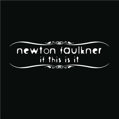 If This Is It/Newton Faulkner