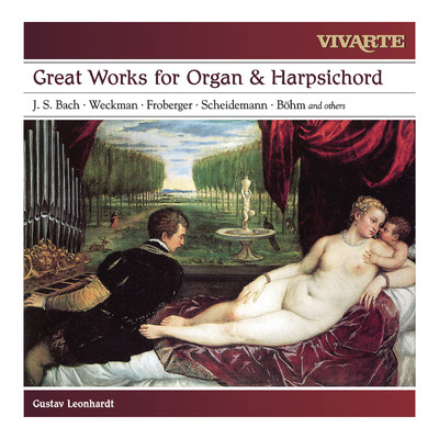 アルバム/Great Works for Organ & Harpsichord: Bach, Froberger, Weckmann, Scheidemann, Bohm and others/Gustav Leonhardt