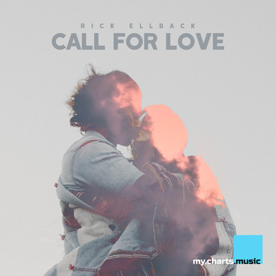 Call for Love/Rick Ellback