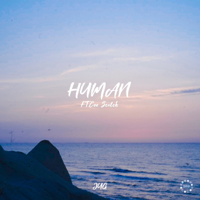 シングル/HUMAN (feat. Cee Scotch)/JUG