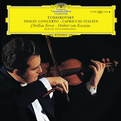 アルバム/Tchaikovsky: Violin Concerto; Capriccio italien (Christian Ferras Edition, Vol. 13)/クリスチャン・フェラス／ベルリン・フィルハーモニー管弦楽団／ヘルベルト・フォン・カラヤン