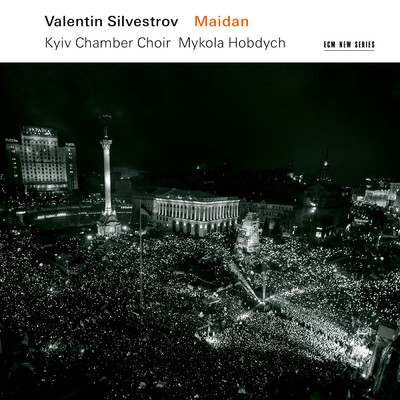 Silvestrov: Maidan 2014 ／ Cycle II - II. Lacrimosa/Kyiv Chamber Choir／Mykola Hobdych