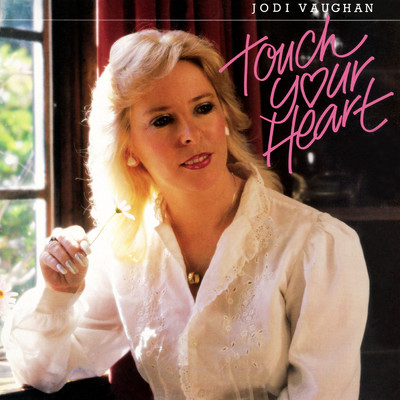 アルバム/Touch Your Heart/Jodi Vaughan