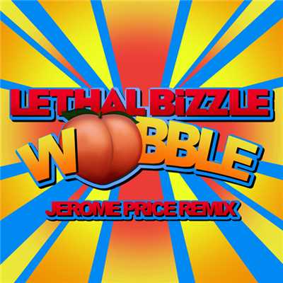 シングル/Wobble (Jerome Price Remix)/Lethal Bizzle