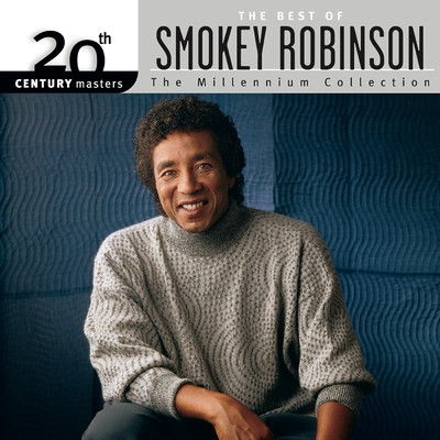 アルバム/20th Century Masters: The Millennium Collection: Best of Smokey Robinson/スモーキー・ロビンソン