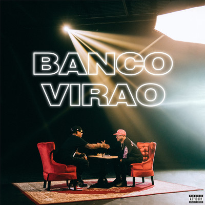 Banco Virao (Explicit)/Gonzy／Nengo Flow