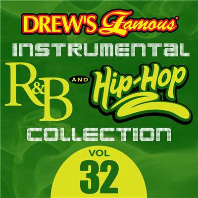 アルバム/Drew's Famous Instrumental R&B And Hip-Hop Collection (Vol. 32)/The Hit Crew