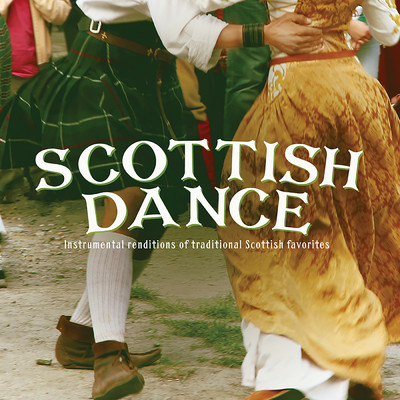 アルバム/Scottish Dance: Instrumental Renditions Of Traditional Scottish Favorites/クレイグ・ダンカン