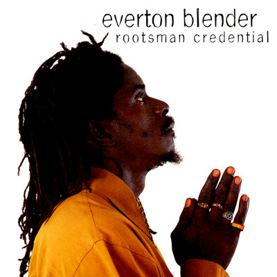アルバム/Rootsman Credential/Everton Blender