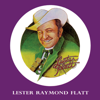 Lester Raymond Flatt/レスター・フラット